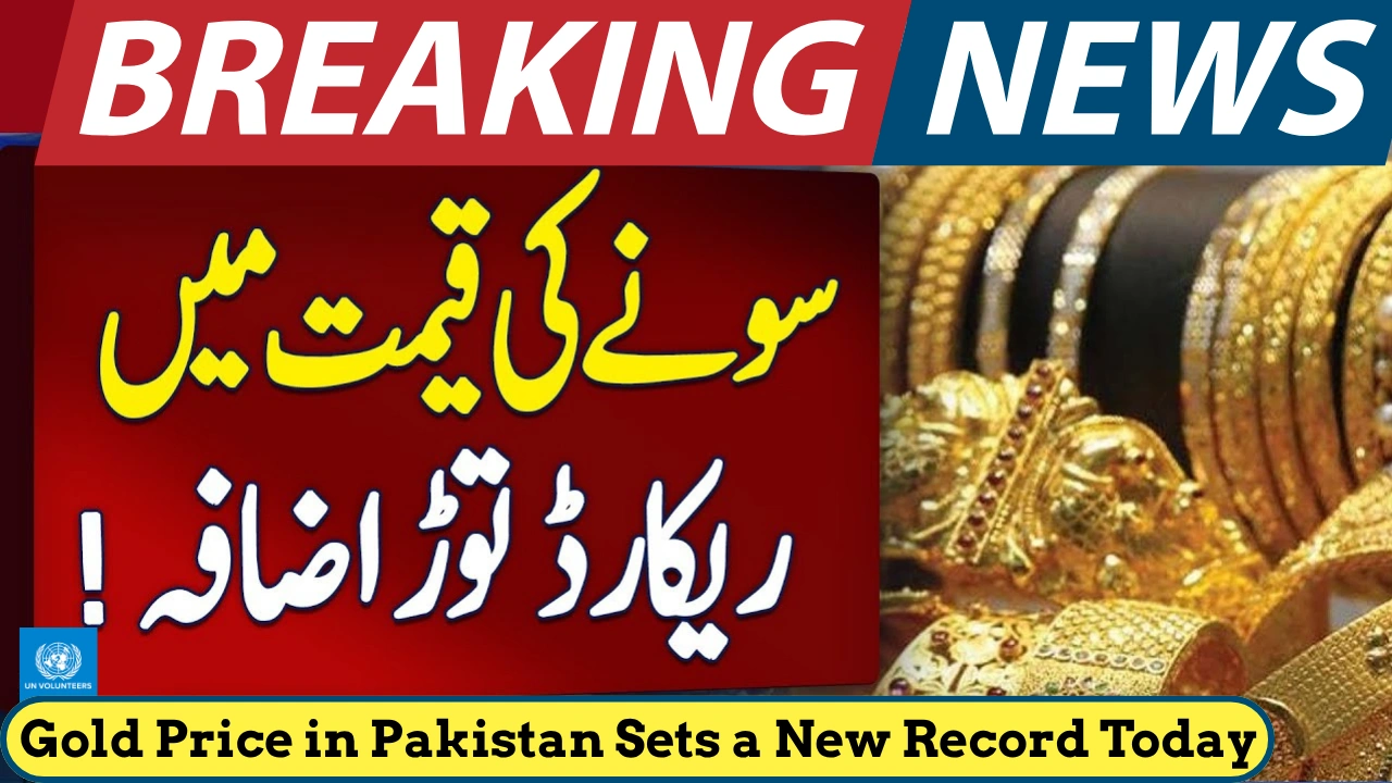Gold Price in Pakistan Sets a New Record Today — Check Today Gold Price