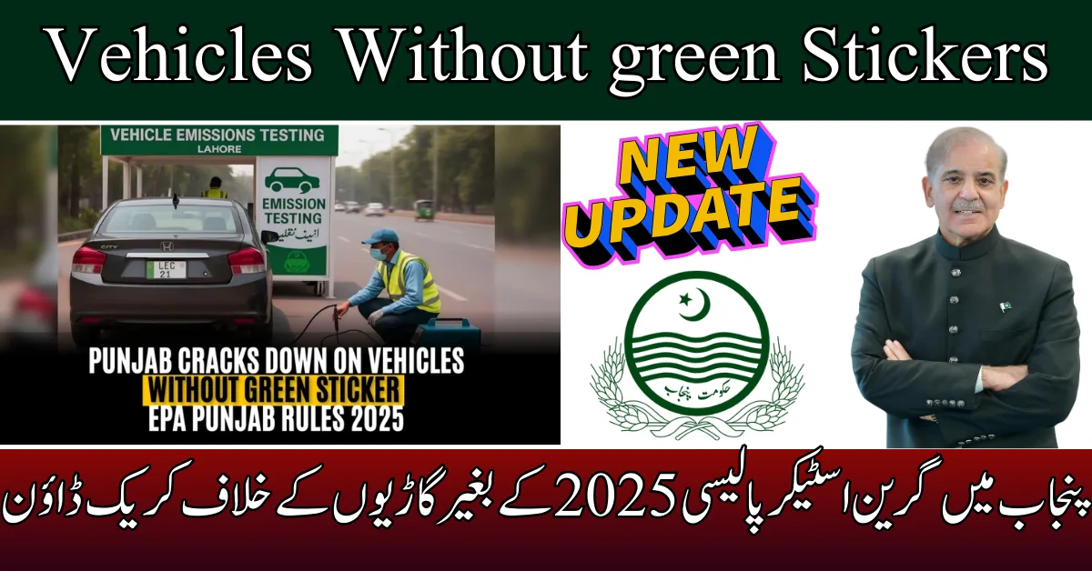 Punjab’s Green Sticker Policy 2025 A Bold Step Toward Cleaner Air